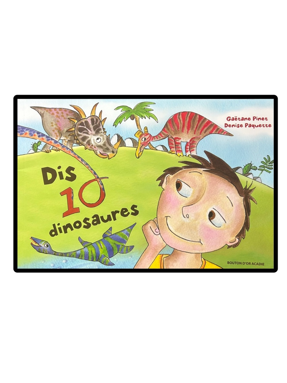 BUNDLE & SAVE 🦕FRENCH Dis 10 Dinosaures Softcover Book by Gaëtane Pinet
